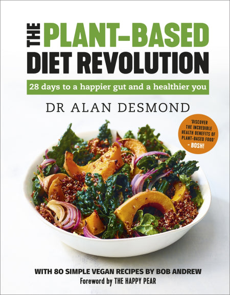 The Plant-Based Diet Revolution, Dr Alan Desmond
