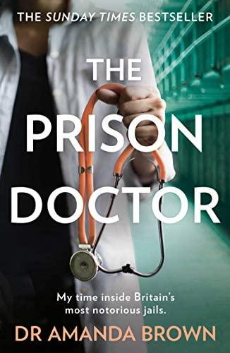 The Prison Doctor, Dr Amanda Brown