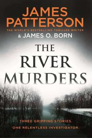The River Murders, James Patterson