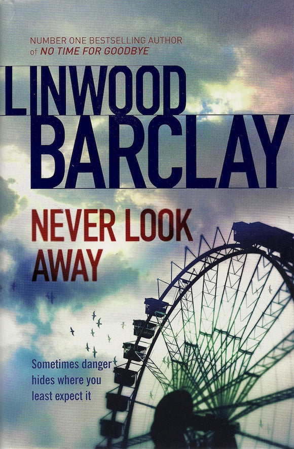 Never Look Away, Linwood Barclay