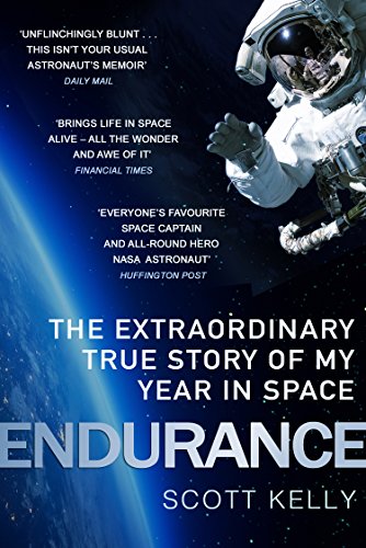 Endurance, A Year in Space, a Lifetime of Discovery, Scott Kelly