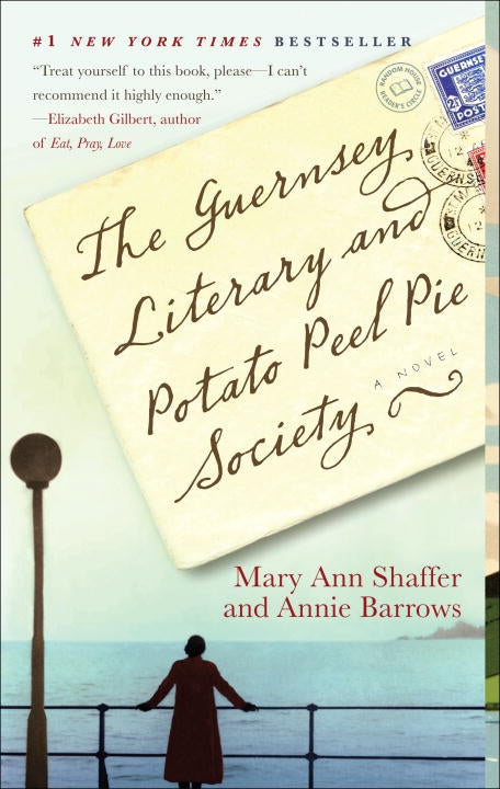 The Guernsey Literary and Potato Peel Pie Society, Mary Ann Shaffer and Annie Barrows