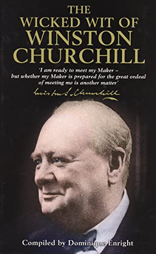 The Wicked Wit of Winston Churchill, Dominique Enright