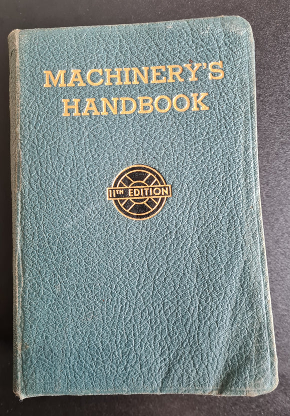 Machinery's Handbook, 11th Edition, Erik Oberg & F D Jones