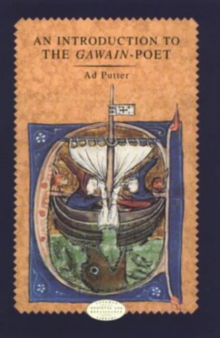 An Introduction to the Gawain-Poet, Ad Putter