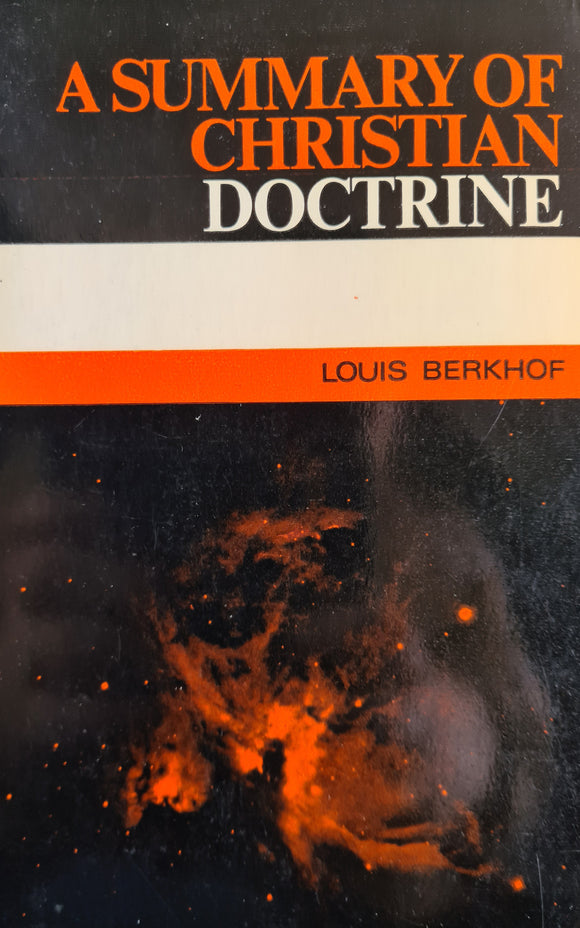 A Summary of Christian Doctrine, Louis Berkhof