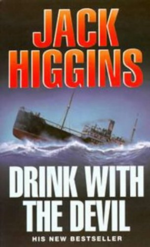 Drink With the Devil, Jack Higgins
