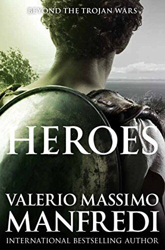 Heroes, Valerio Massimo Manfredi