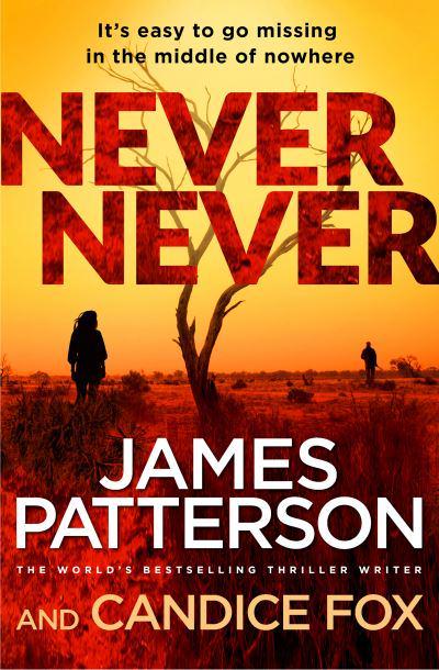 Never Never, James Patterson and Candice Fox