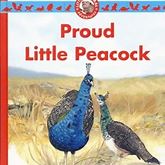 Proud Little Peacock, Little Animal Adventures