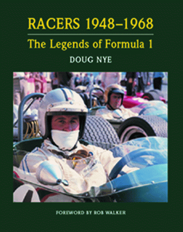 Racers 1948-1968, The Legends of Formula 1, Doug Nye