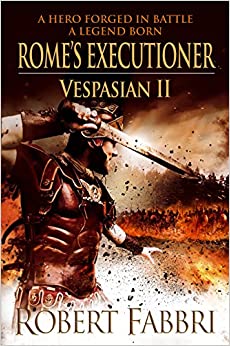 Rome's Executioner - Vespasian 2, Robert Fabbri