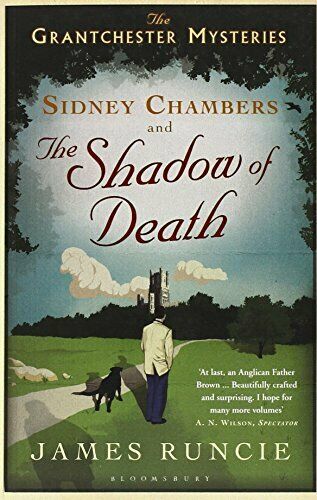 Sidney Chambers and the Shadow of Death, James Runcie