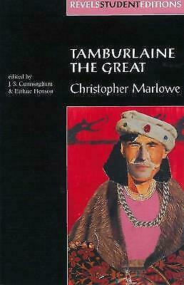 Tamburlaine The Great, Christopher Marlowe, Revels Student Edition