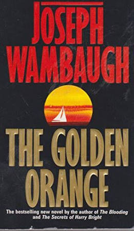 The Golden Orange, Joseph Wambaugh