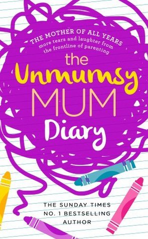 The Unmumsy Mum Diary, Sarah Turner