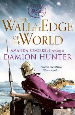 The Wall at the Edge of the World, Amanda Cockrell writing as Damion Hunter