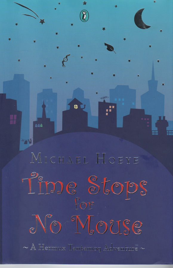 Time Stops for No Mouse, Michael Hoeye