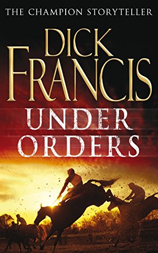 Under Orders, Dick Franics