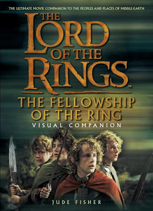 The "Fellowship of the Ring" Visual Companion ("Lord of the Rings" The) cover image