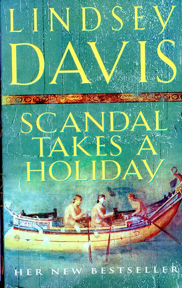 Scandal Takes a Holiday (Marcus Didius Falco, #16) cover image