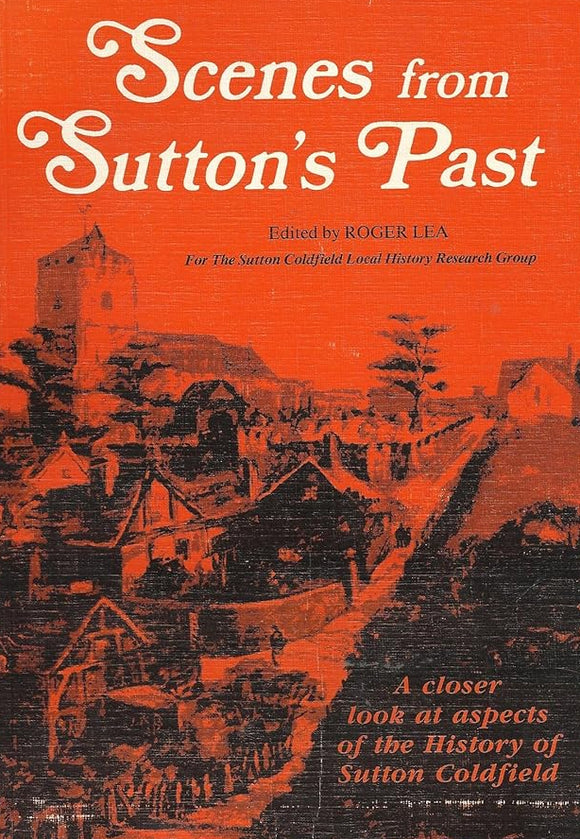 Scenes from Sutton's Past: A Closer Look at Aspects of the History of ...