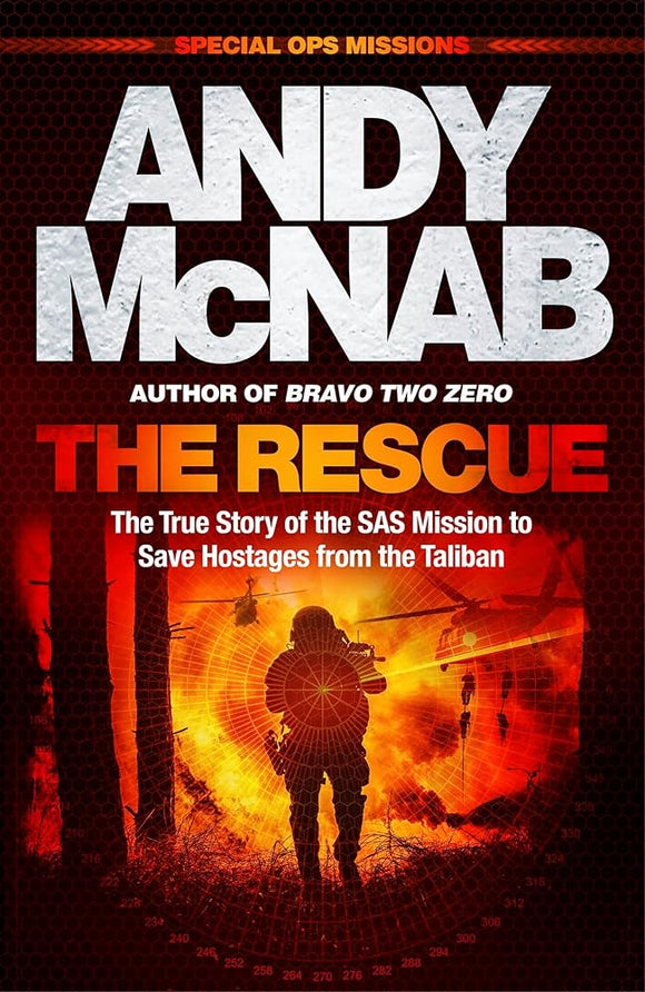 The Rescue: The True Story of the SAS Mission to Save Hostages from the Taliban cover image