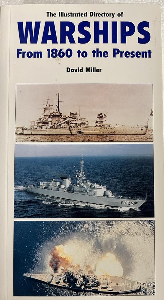 The Illustrated Directory of Warships From 1860 to the Present Day cover image