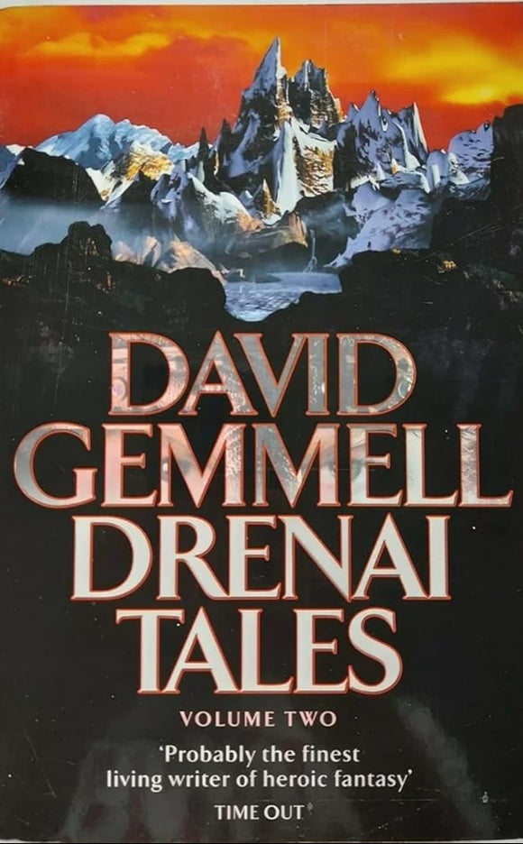 Drenai Tales - Volume 2 Quest for Lost Heroes/ Waylander II - In the Realm of the Wolf/ The First Chronicles of Druss the Legend: 