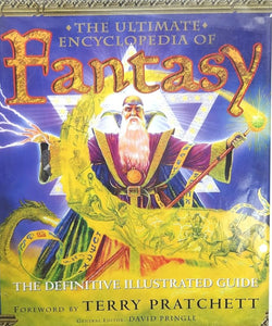 The Ultimate Encyclopedia of Fantasy: The Definitive Illustrated Guide cover image