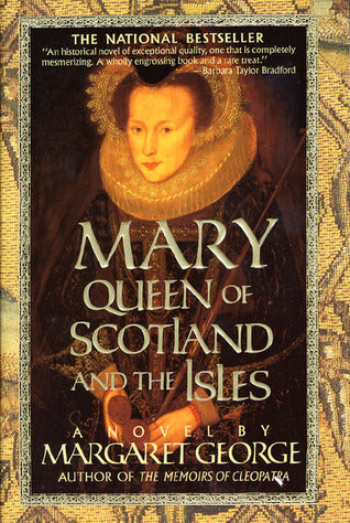 Mary Queen of Scotland and the Isles, Margaret George
