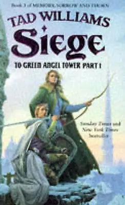 Siege To Green Angel Tower Part 1, Tad Williams