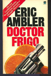 Doctor Frigo, Eric Ambler