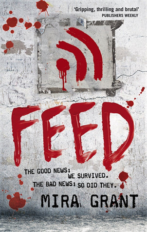 Feed, Mira Grant
