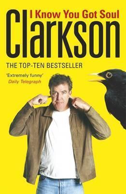 I Know You Got Soul, Jeremy Clarkson