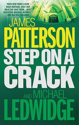 Step on a Crack, James Patterson and Michael Ledwidge