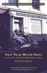 That Near Death Thing, Rick Broadbent