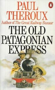 The Old Patagonian Express, Paul Theroux