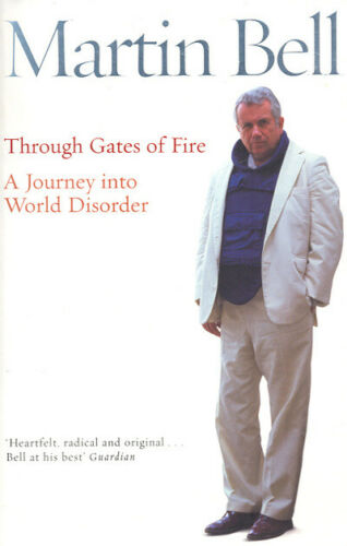 Through Gates of Fire, Martin Bell